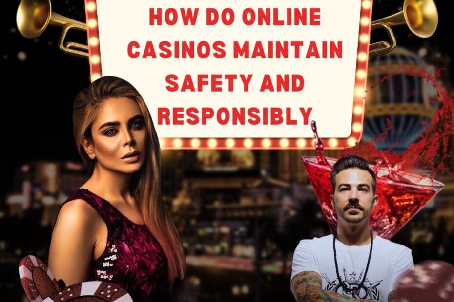 How Do Online Casinos Maintain Safety