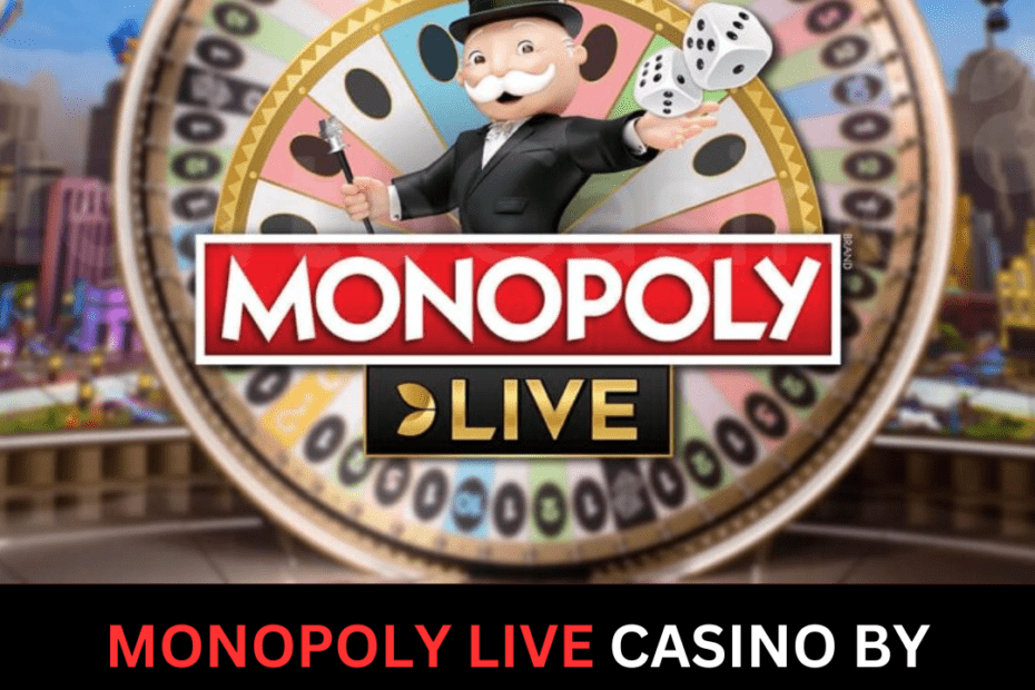 Monopoly Live Casino by Evolution